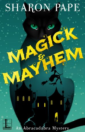 [An Abracadabra Mystery 01] • Magick & Mayhem